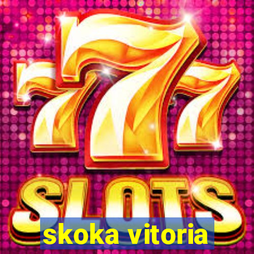 skoka vitoria